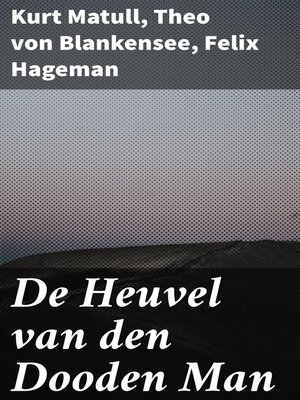 cover image of De Heuvel van den Dooden Man